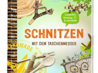 expedition natur schnitzen mit dem taschenmesser kinderbuch kinderbücher ratgeber